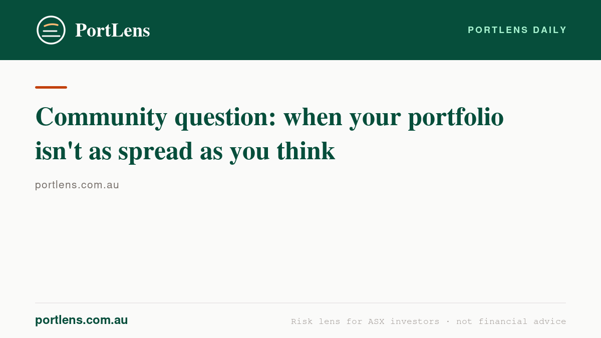 Community question: when your portfolio isn't as spread as you think