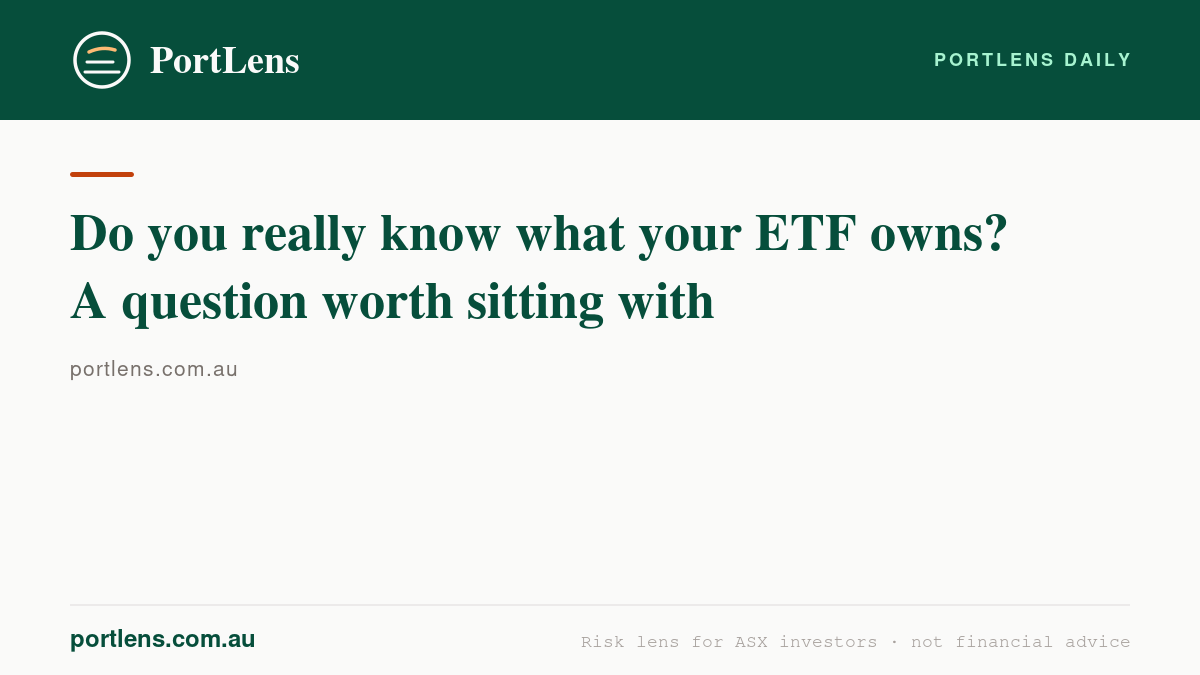 Do you really know what your ETF owns? A question worth sitting with