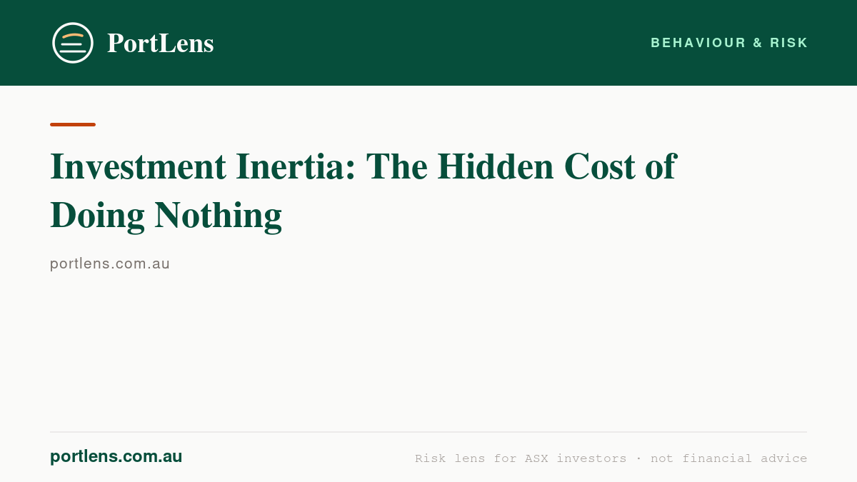 Investment Inertia: The Hidden Cost of Doing Nothing