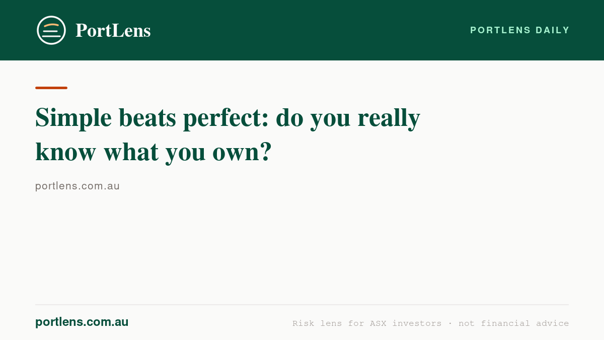 Simple beats perfect: do you really know what you own?