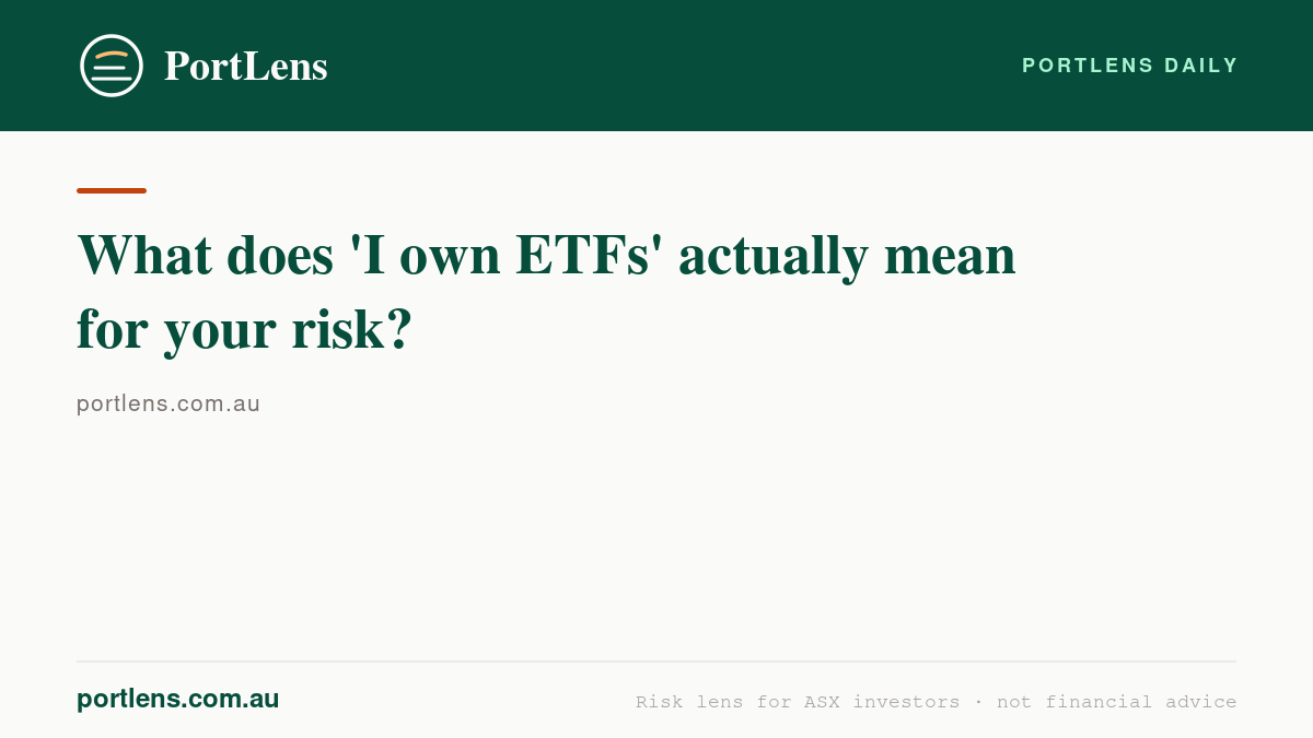 What does 'I own ETFs' actually mean for your risk?