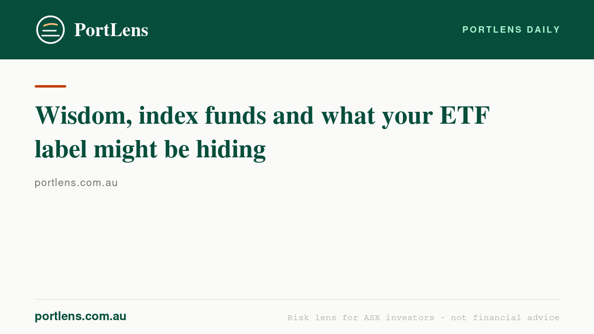Wisdom, index funds and what your ETF label might be hiding